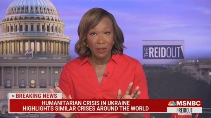 Joy Reid Says World Only Cares About Ukraine Because It's 'White and Largely Christian'